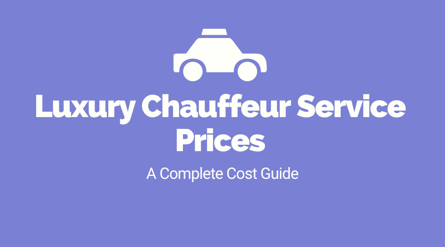 luxury chauffeur service prices